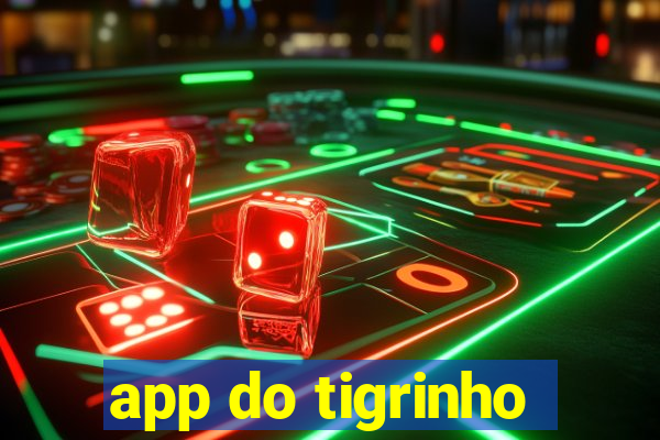 app do tigrinho